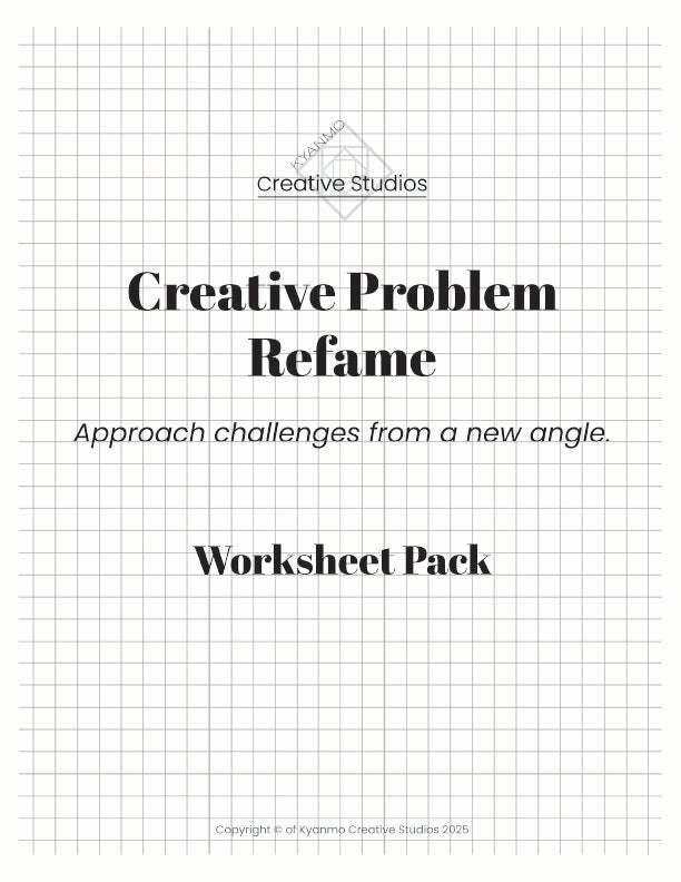 Creative Problem Reframe Worksheets