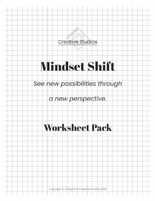 Mindset Shift Worksheets