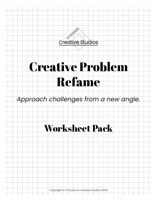 Creative Problem Reframe Worksheets