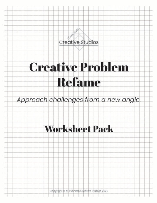 Creative Problem Reframe Worksheets