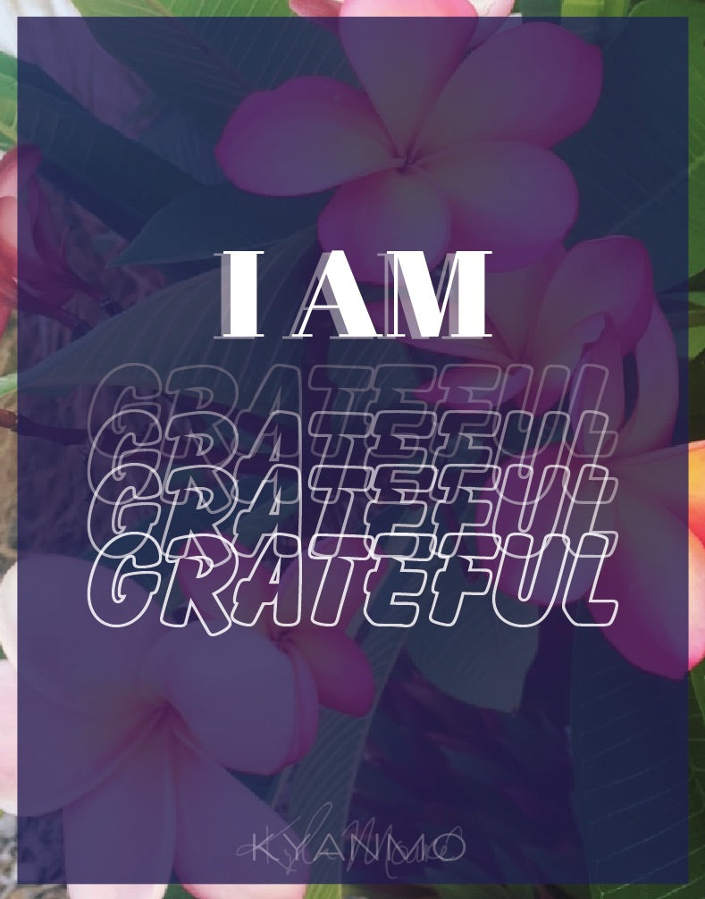I Am Grateful pt. 2